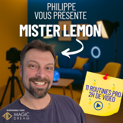 Philippe vous présente Mister Lemon